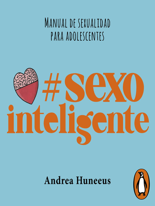Title details for #Sexointeligente by Andrea Huneeus Vergara - Available